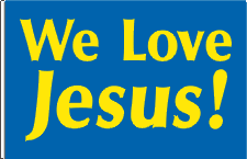 We Love Jesus Flag